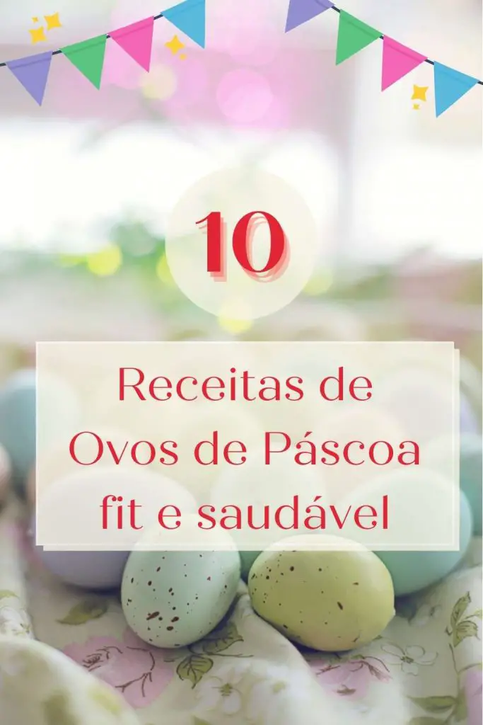 Receitas de ovos de páscoa fit e saudável - com vídeos